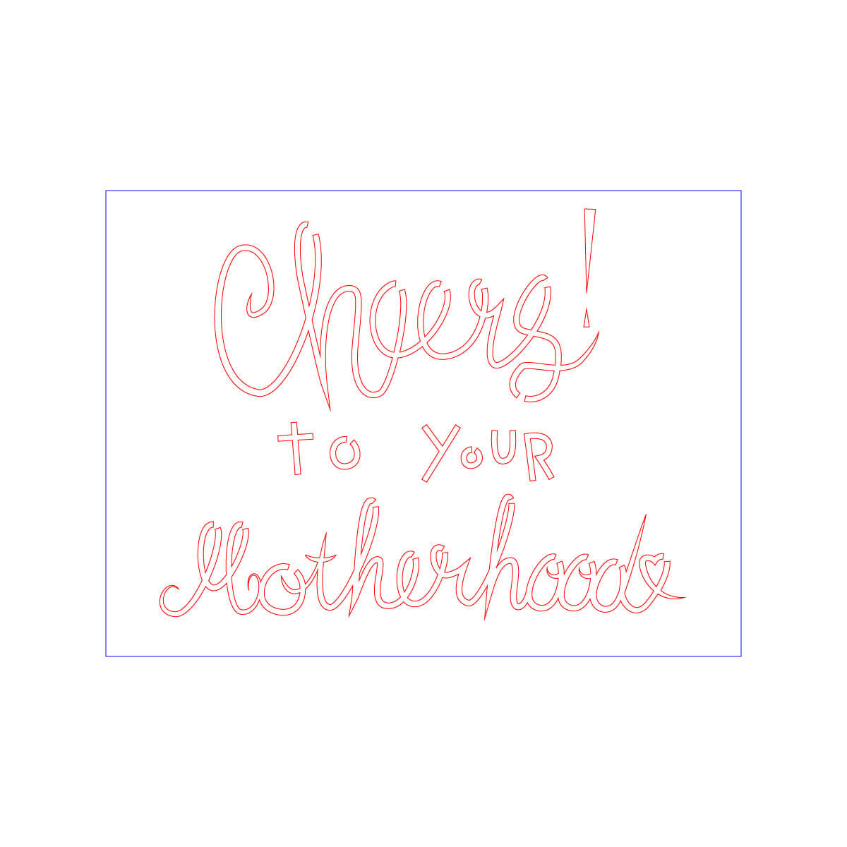 Cheers! To Your Motherhood