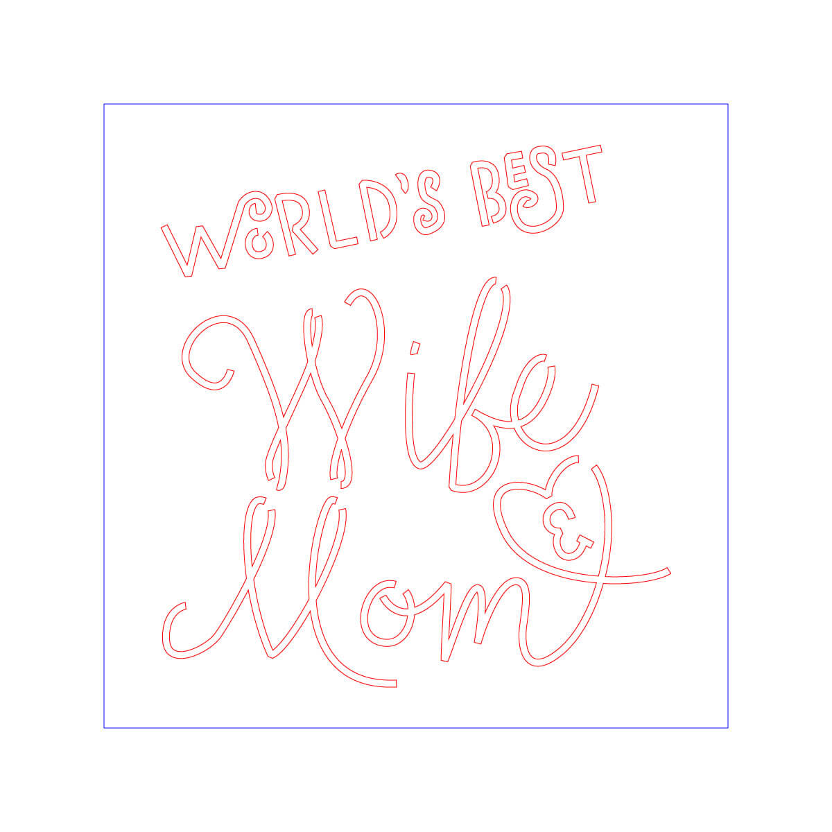World’s Best Wife And Mom