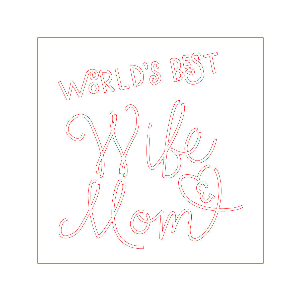 World’s Best Wife And Mom